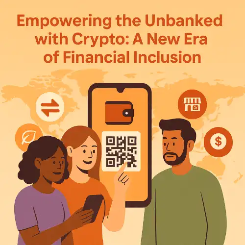 Unbanked with Crypto