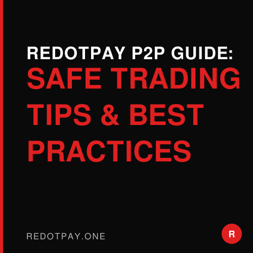 Conseils de sécurité pour les transactions P2P RedotPay